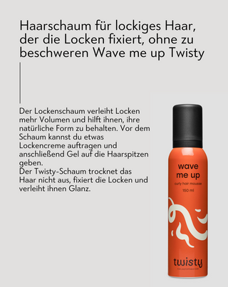 Wave me up Twisty Lockenfixiermousse ohne die Locken zu beschweren Twisty